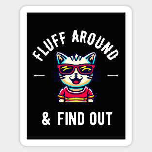 fluff around and find out Sticker